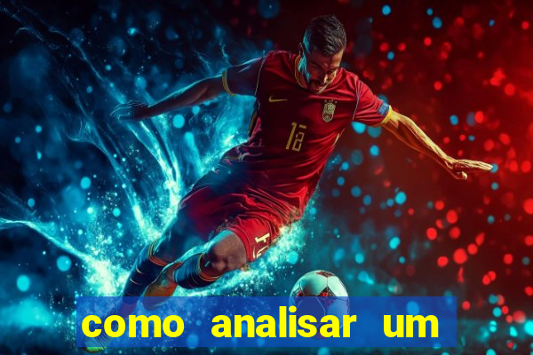 como analisar um jogo de futebol para apostar